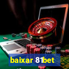 baixar 81bet