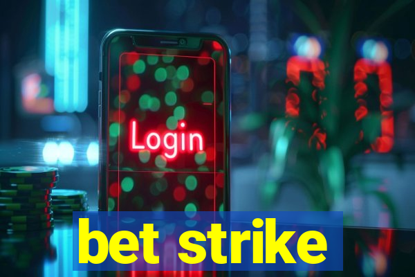 bet strike