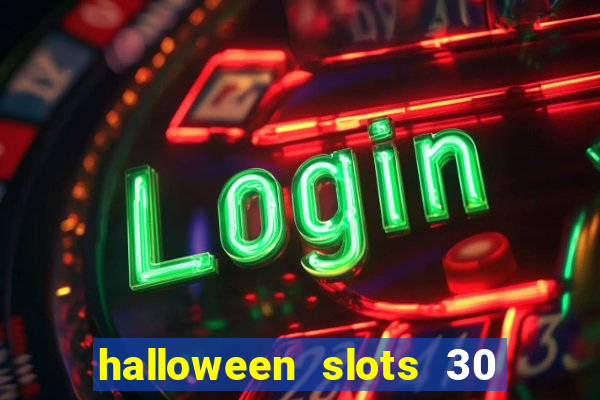 halloween slots 30 linhas mod apk