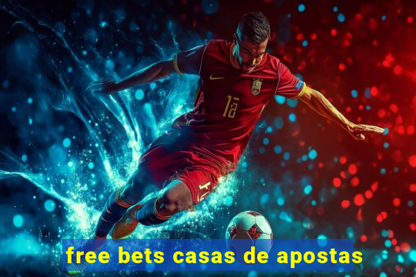 free bets casas de apostas