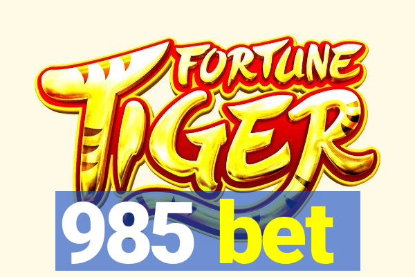 985 bet