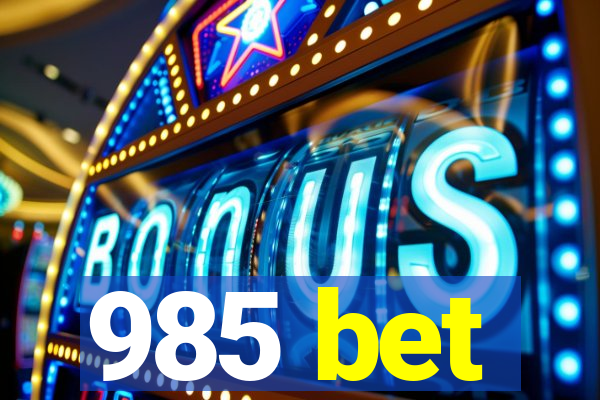 985 bet