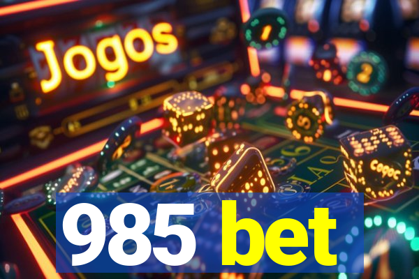 985 bet