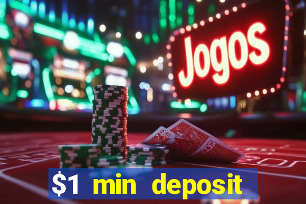 $1 min deposit mobile casino