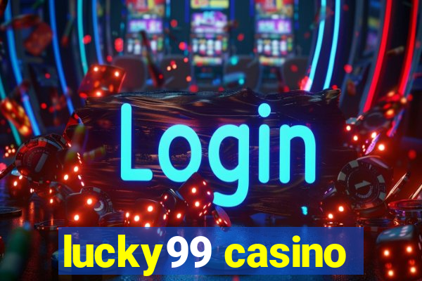 lucky99 casino