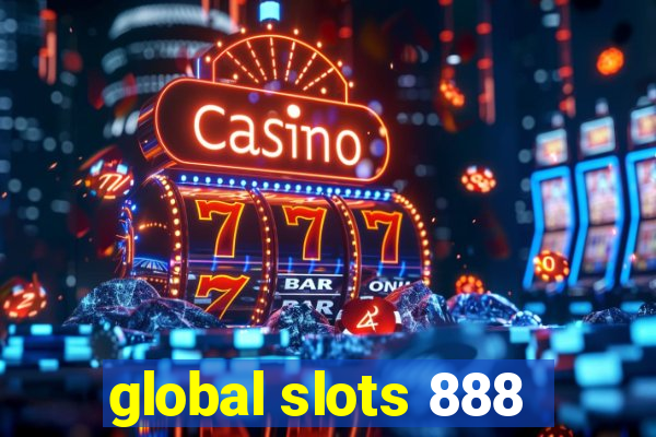 global slots 888