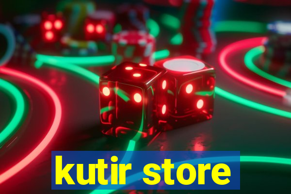 kutir store