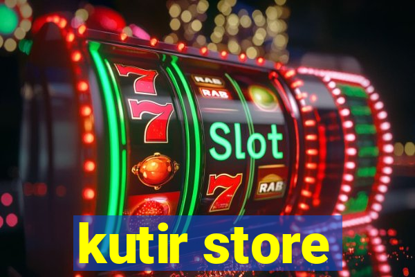 kutir store