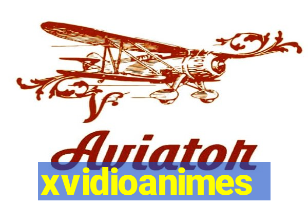 xvidioanimes