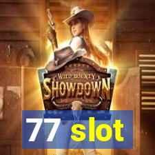 77 slot