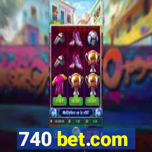 740 bet.com