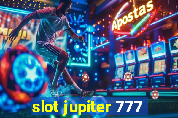 slot jupiter 777