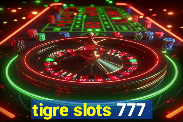 tigre slots 777