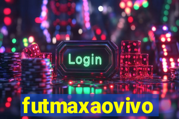 futmaxaovivo