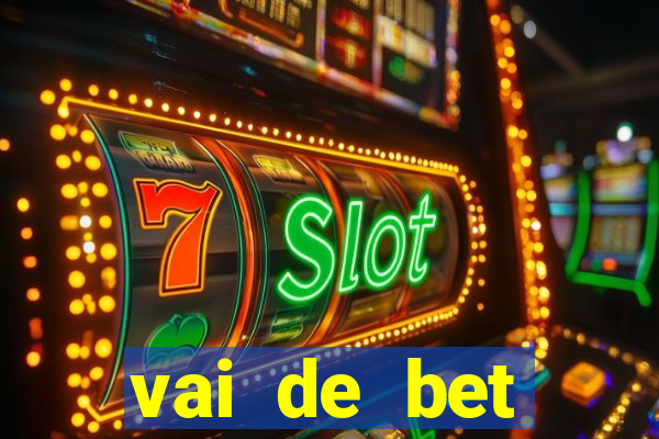 vai de bet aplicativo download