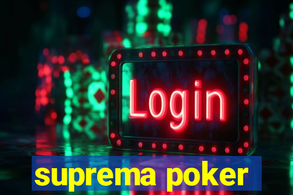 suprema poker