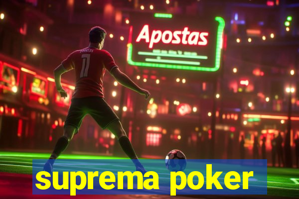 suprema poker