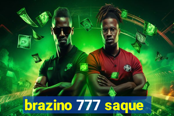 brazino 777 saque