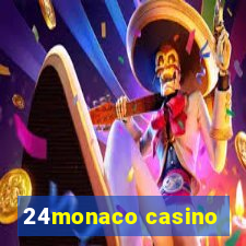 24monaco casino