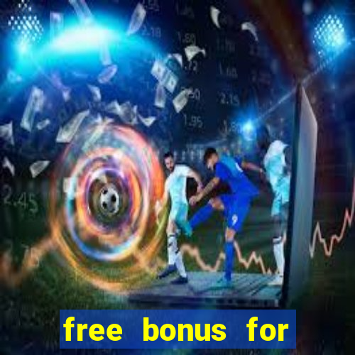 free bonus for online casino