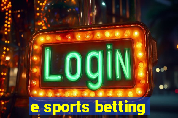 e sports betting