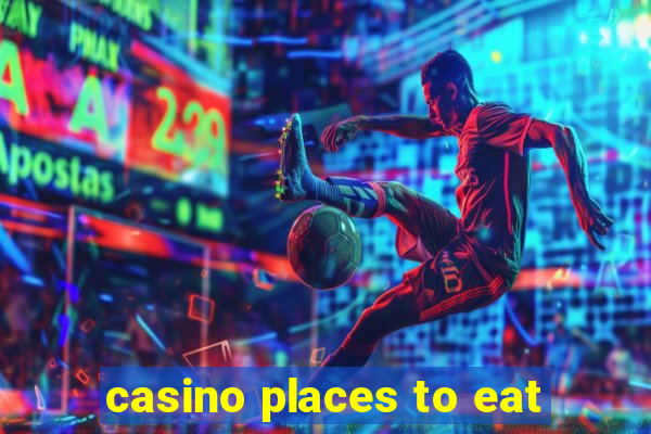 casino places to eat