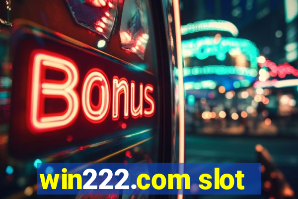 win222.com slot