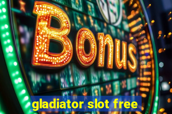 gladiator slot free