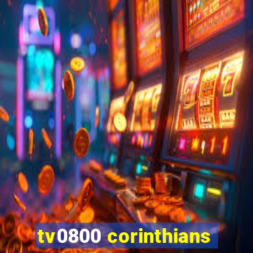 tv0800 corinthians