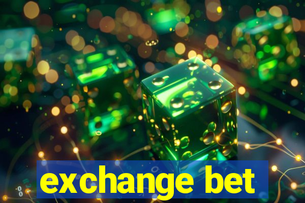 exchange bet