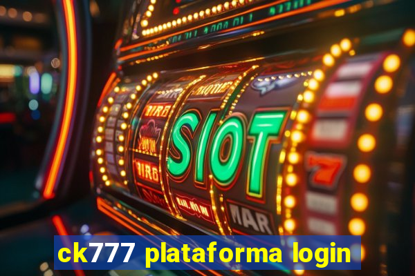 ck777 plataforma login