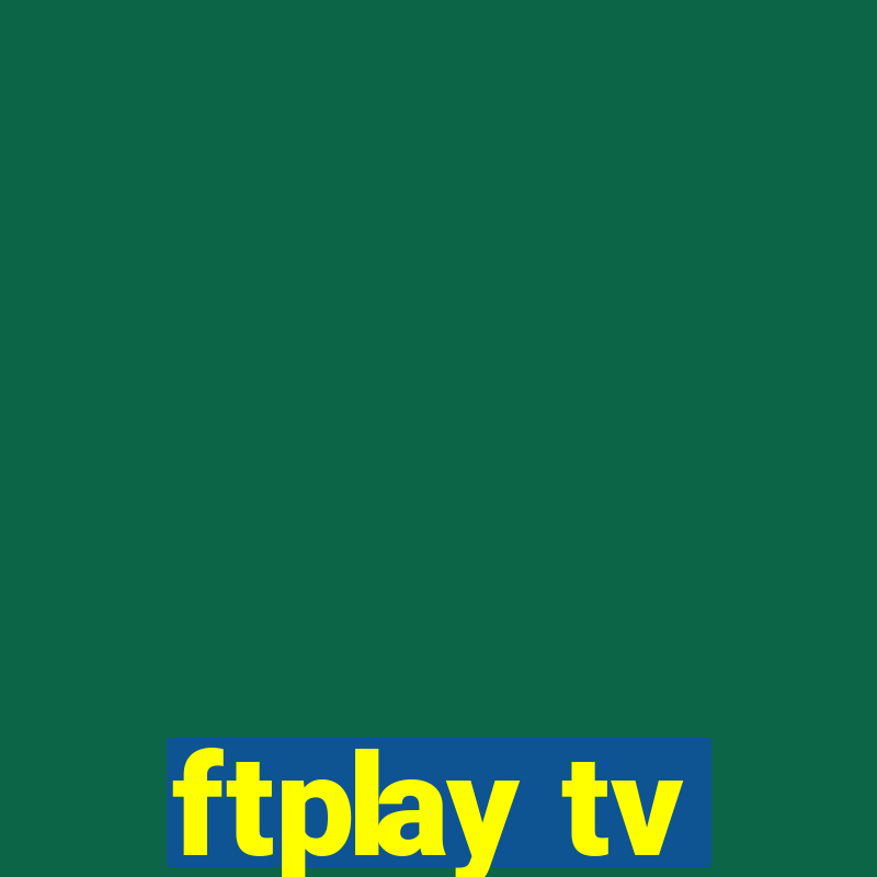 ftplay tv