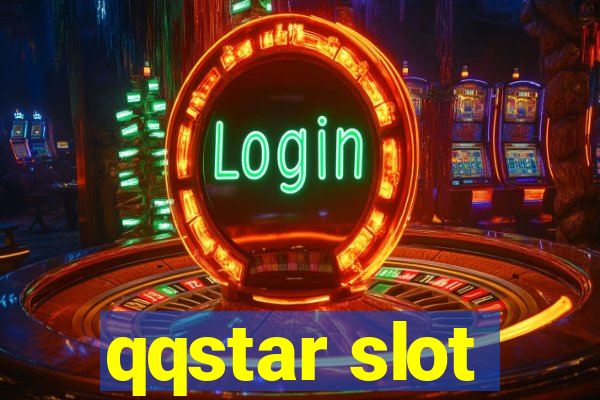 qqstar slot