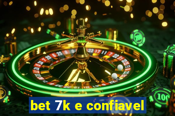 bet 7k e confiavel