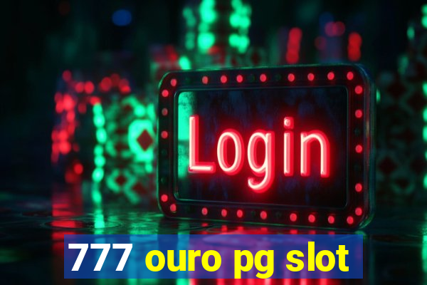 777 ouro pg slot