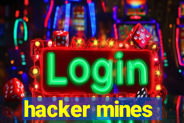 hacker mines