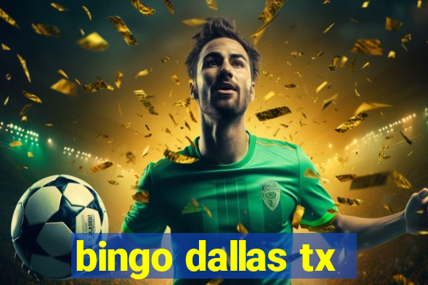 bingo dallas tx