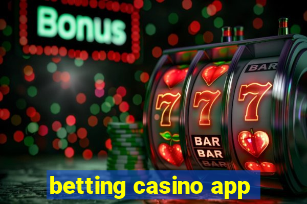 betting casino app