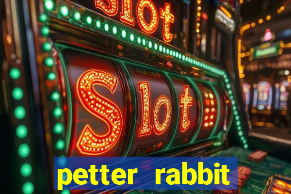 petter rabbit 