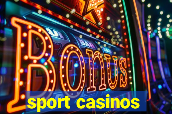 sport casinos