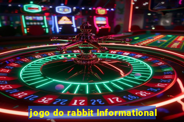 jogo do rabbit Informational