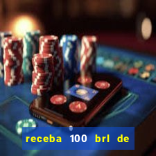 receba 100 brl de gra a pix saque rápido