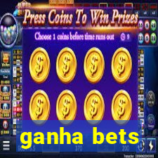 ganha bets