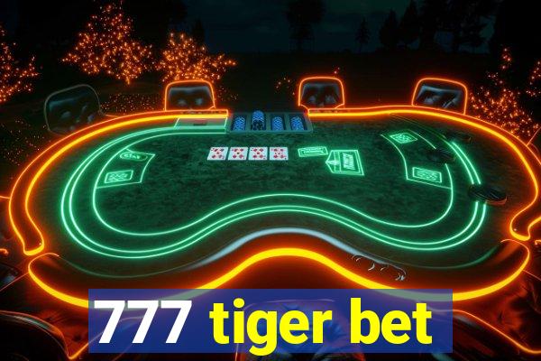 777 tiger bet