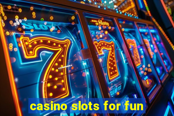 casino slots for fun