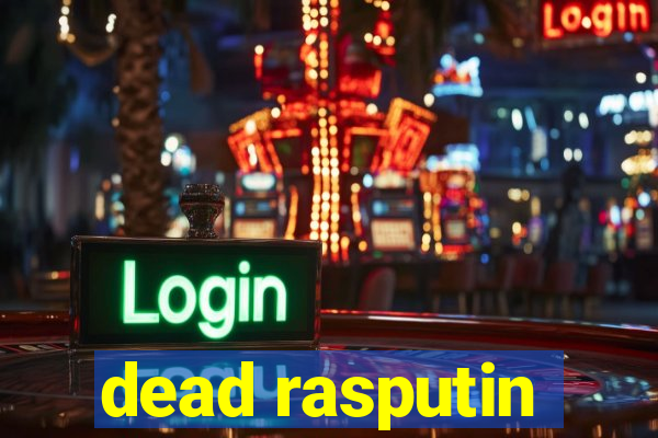 dead rasputin