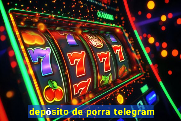 depósito de porra telegram