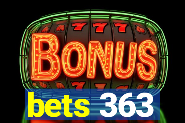 bets 363