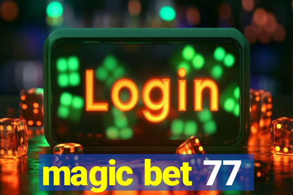 magic bet 77