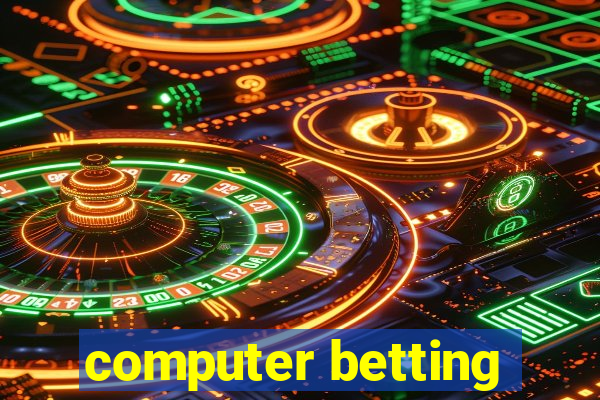 computer betting